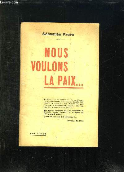 NOUS VOULONS LA PAIX.
