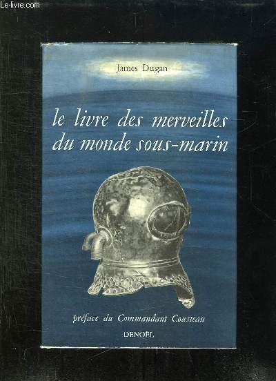 LE LIVRE DES MERVEILLES DU MONDE SOUS MARIN.