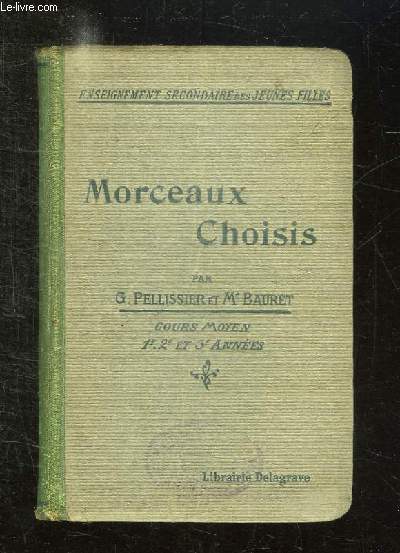 MORCEAUX CHOISIS DU XVI AU XX SIECLE. COURS MOYEN 10em EDITION.