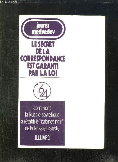LE SECRET DE LA CORRESPONDANCE EST GARANTI PAR LA LOI.