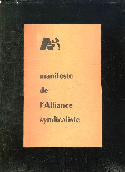 MANIFESTE DE L ALLIANCE SYNDICALISTE.