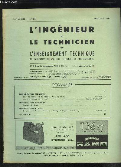 L INGENIEUR ET LE TECHNICIEN DE L ENSEIGNEMENT TECHNIQUE N 94 AVRIL MAI 1961. SOMMAIRE: OUTILS DE TOURNAGE ET DE ROBOTAGE PROJET DE NORME, L OUTIL DE FILETAGE SUR LE TOUR...