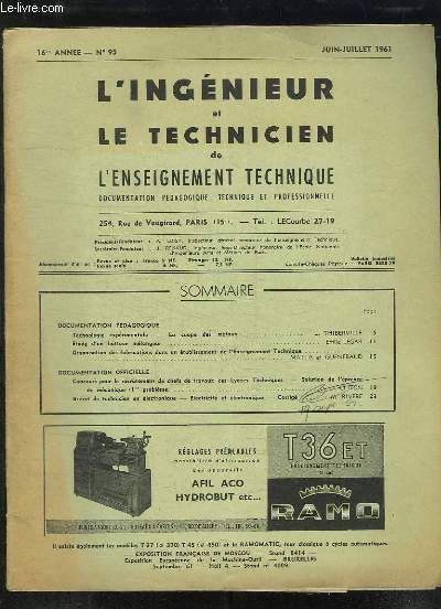 L INGENIEUR ET LE TECHNICIEN DE L ENSEIGNEMENT TECHNIQUE N 95 JUIN JUILLET 1961. SOMMAIRE: TECHNOLOGIE EXPERIMENTALE, ETUDE D UN BATTEUR MELANGEUR, ORGANISATION DES FABRICATIONS DANS UN ETABLISSEMENT DE L ENSEIGNEMENT TECHNIQUE...
