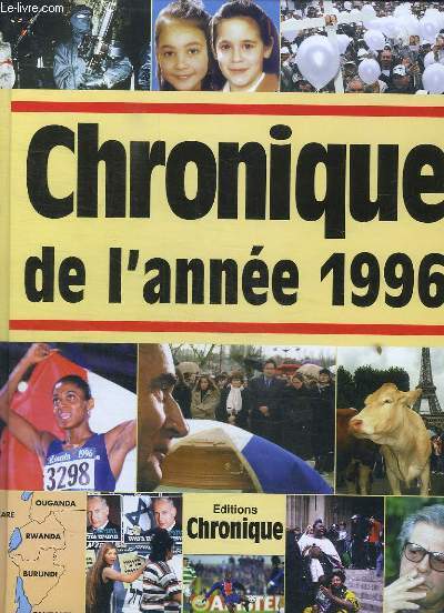 CHRONIQUE DE L ANNEE 1996.