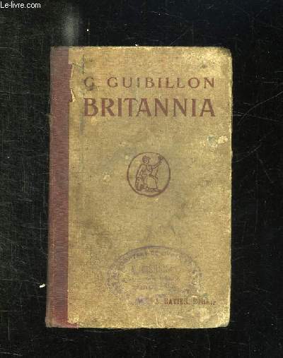 BRITANNIA. A DESCRIPTION OF THE HOME LIFE AND SOCIAL ACTIVITIES OF THE BRITSH PEOPLE. 2em EDITION.