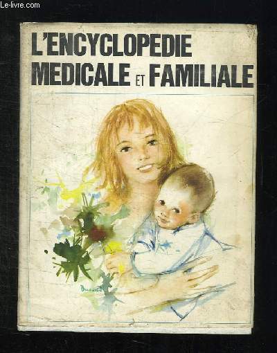L ENCYCLOPEDIE MEDICALE ET FAMILIALE.