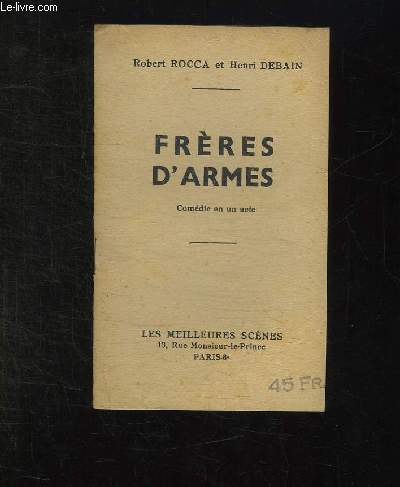 FRERES D ARMES. COMEDIE EN UN CATE.