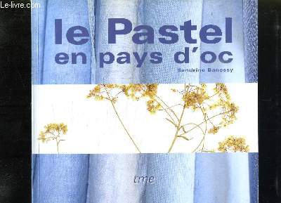 LE PASTEL EN PAYS D OC.