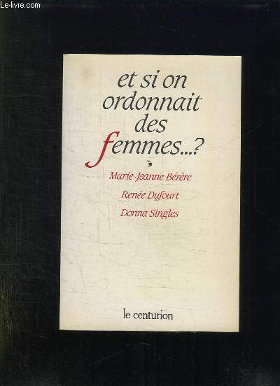 ET SI ON ORDONNAIT DES FEMMES ?