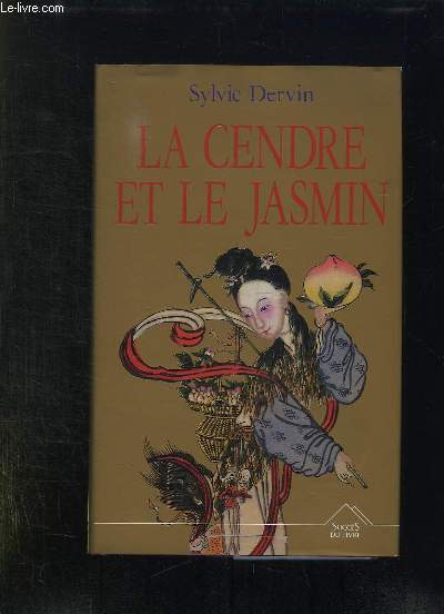 LA CENDRE ET LE JASMIN.