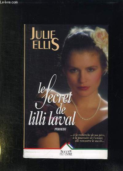 LE SECRET DE LILI LAVAL.