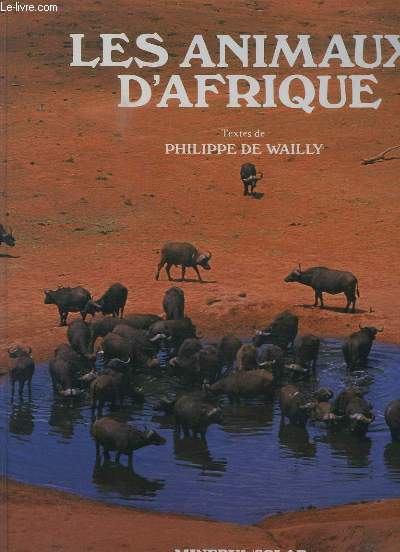 LES ANIMAUX D AFRIQUE.