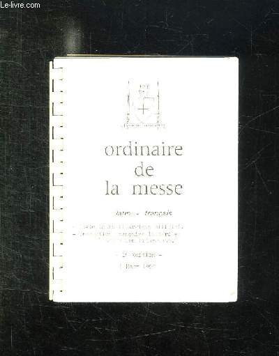 ORDINAIRE DE LA MESSE. LATIN FRANCAIS. 1e EDITION. MARS 1988.