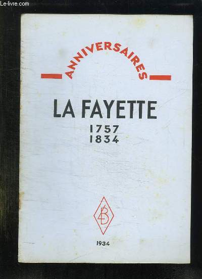 ANNIVERSAIRE LA FAYETTE 1757 - 1834.