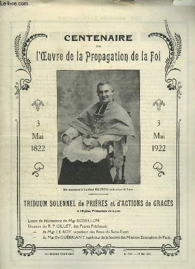 LES MISSIONS CATHOLIQUES N 2761 12 MAI 1922. SOMMAIRE: CENTENAIRE DE L OEUVRE DE LA PROPAGATION DE LA FOI, TRIDUUM SOLENNEL DE PRIERES.