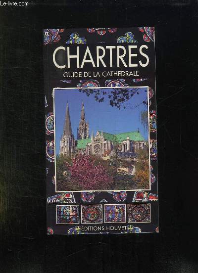MONOGRAPHIE DE LA CATHEDRALE DE CHARTRES.