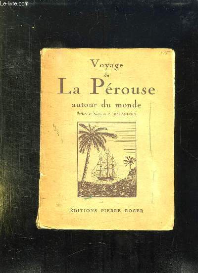 VOYAGE DE LA PEROUSSE AUTOUR DU MONDE 1785 - 1788.