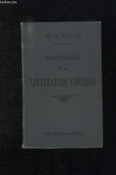 HISTOIRE DE LA LITTERATURE GRECQUE. 29em EDITION.