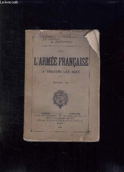 L ARMEE FRANCAISE A TRAVERS LES AGES TOME IV.