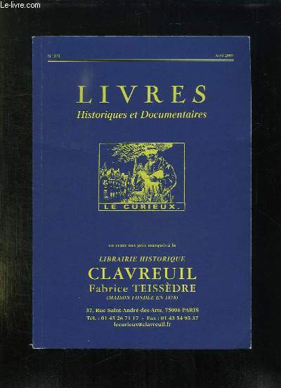 LIVRES HISTORIQUES ET DOCUMENTAIRES N 370 AVRIL 2009. LIBRAIRIE HISTORIQUE CLAVREUIL.