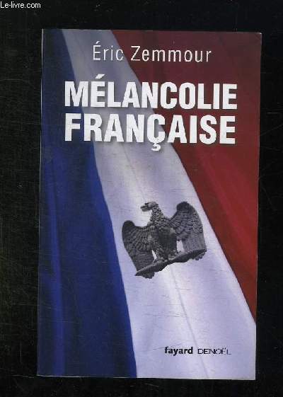 MELANCOLIE FRANCAISE.