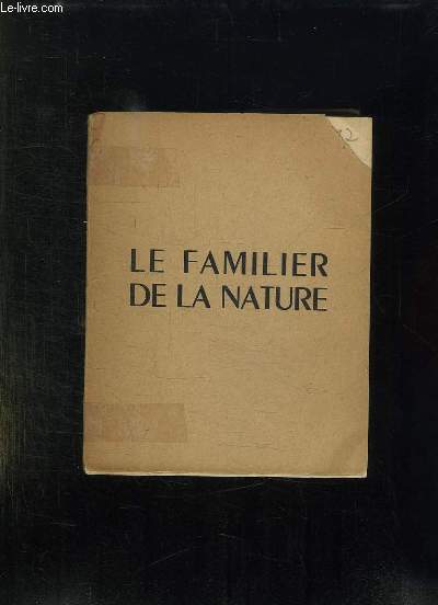 LE FAMILIER DE LA NATURE.