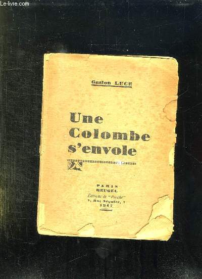 UNE COLOMBE S ENVOLE.