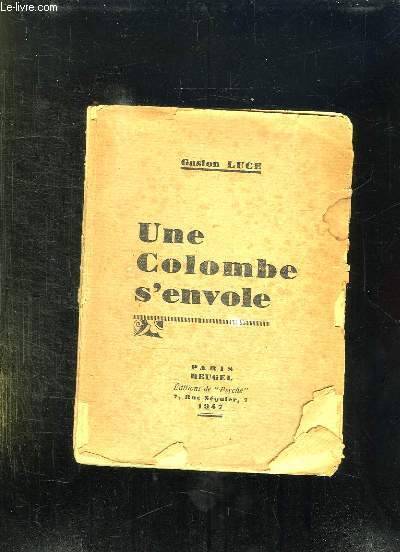 UNE COLOMBE S ENVOLE.