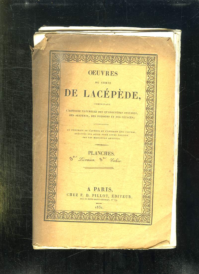 OEUVRES DU COMTE DE LACEPEDE COMPRENANT L HISTOIRE NATURELLE DES QUADRUPEDES OVIPARE, DES SERPENTS, DES POISSONS ET DES CETACES. INCOMPLET.