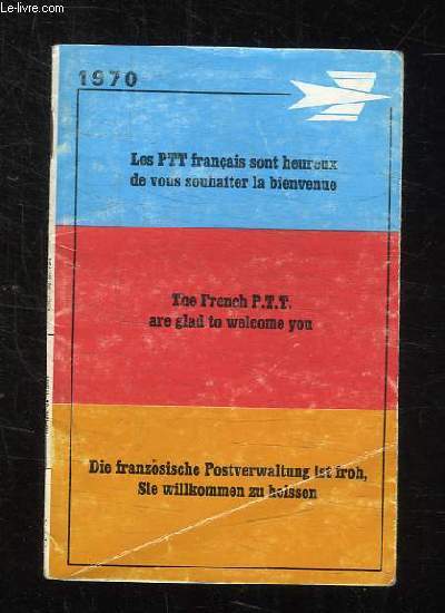 BROCHURE PTT. LES PTT FRANCAIS SONT HEUREUX DE VOUS SOUHAITER LA BIENVENUE.