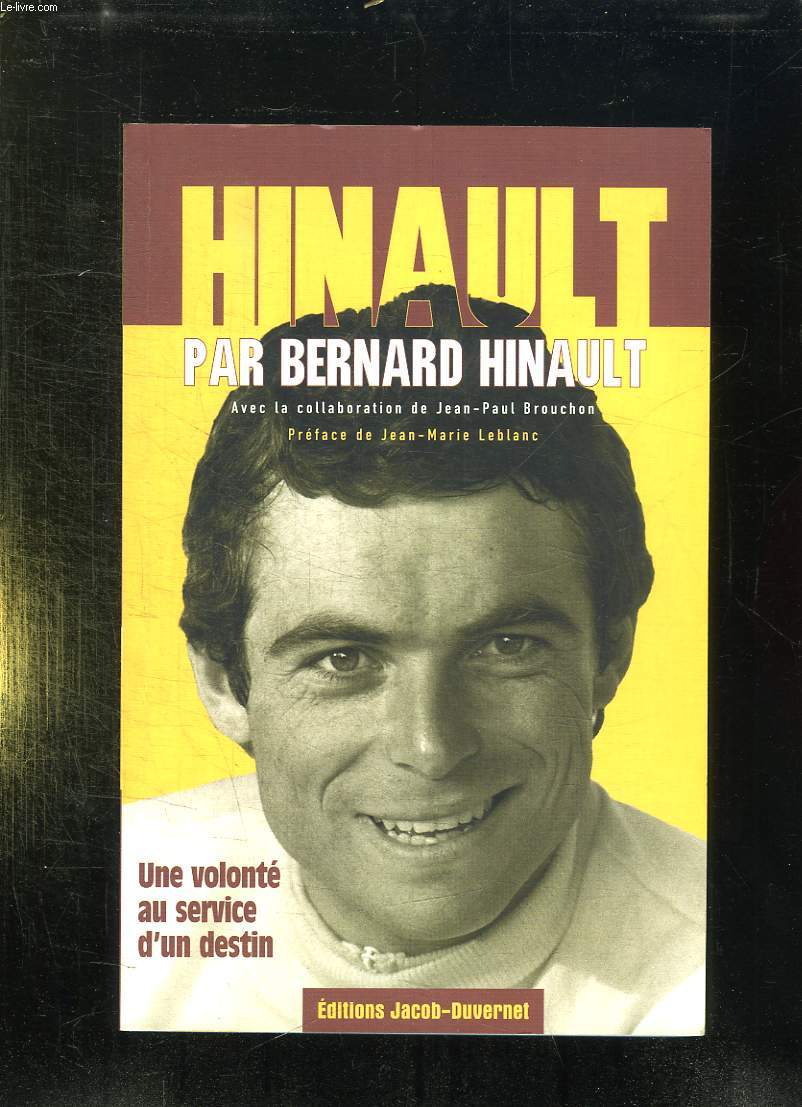 HINAULT. UNE VOLONTE AU SERVICE D UN DESTION.