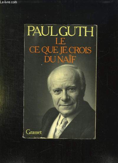 LE CE QUE JE CROIS DU NAIF.