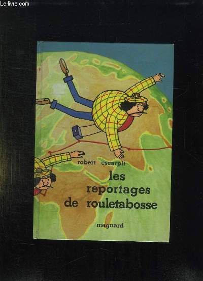 LES REPORTAGES DE ROULETABOSSE.