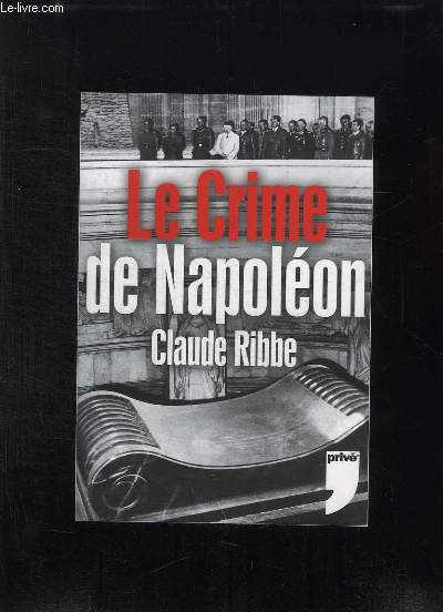 LE CRIME DE NAPOLEON.