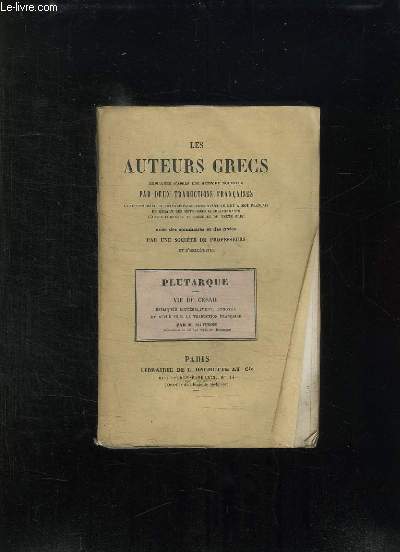 LES AUTEURS GRECS. PLUTARQUE: VIE DE CESAR.