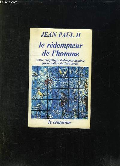 LE REDEMPTEUR DE L HOMME. LETTRE ENCYCLIQUE REDEMPTOR HOMINIS MARS 1979.