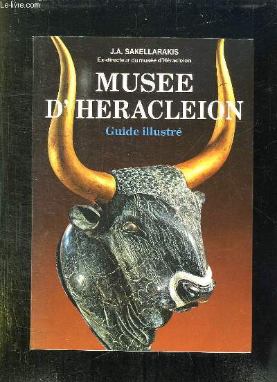 MUSEE D HERACLEION. GUIDE ILLUSTRE.