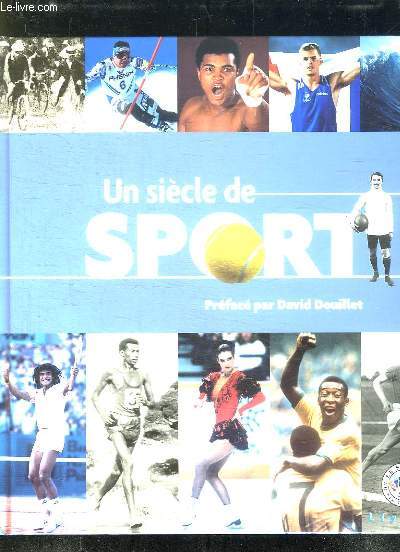 UN SIECLE DE SPORT.