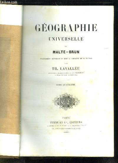 GEOGRAPHIE UNIVERSELLE . TOME 4.