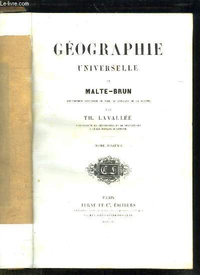 GEOGRAPHIE UNIVERSELLE . TOME 6.