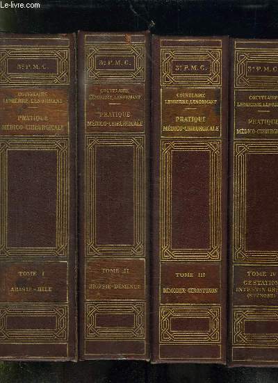 8 TOMES. PRATIQUE MEDICO CHIRURGICALE. TOME 1: ABASIE - BILE. TOME 2: BIOPSIE - DEMENCE. TOME 3 : DEMODEX - GERONTOXON. TOME 4: GESTATION - INTESTIN GRELE STENOSE. TOME 5: INTESTIN GRELE - NIAOULI. TOME 6: NICOTINE - PODOPHYLLE. TOME 7: POIHNET - SINUS...