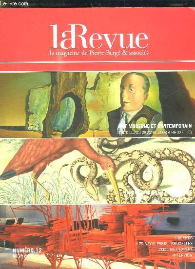 LA REVUE N 12 MARS 2008. SOMMAIRE: ART MODERNE ET CONTEMPORAIN, LIVRE ANCIENS ET MODERNES, LES NEWS PARIS, L OEIL DE L EXPERT, L AGENDA ET L INTERVIEW...