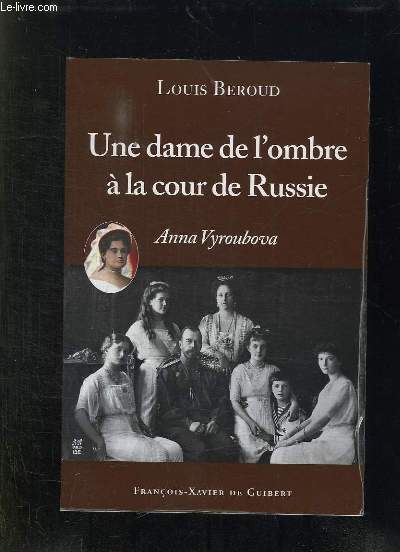 UNE DAME DE L OMBRE A LA COUR DE RUSSIE.