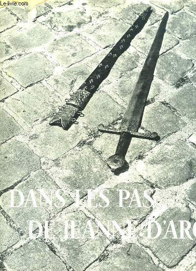 DANS LES PAS DE JEANNE D ARC.