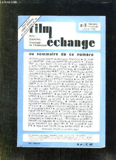 FILM ECHANGE N 9 HIVER 1980. SOMMAIRE: CULTURE ET INDUSTRIE DANS LES RAPPORTS CINEMA TV, L INDUSTRIE DU FILM DANS LES ANNEES 80, L ART ET ESSAI BULGARE EN PLEIN ESSOR, L AFFAIRE DU PULL OVER ROUGE...