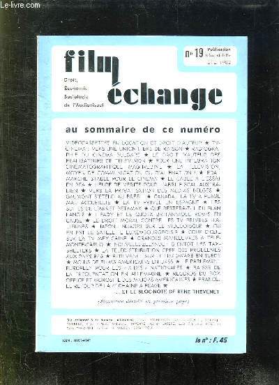 FILM ECHANGE N 19 ETE 1982. SOMMAIRE: HEURE DE VERITE POUR L ABRI FISCALE AUSTRALIEN, GRANDES MANOEUVRES A TELE MONTE CARLO, LA TELEDISTRIBUTION CREE DES PROBLEMES...