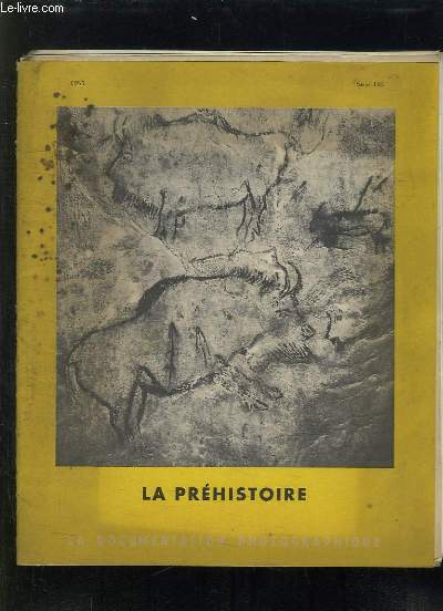 LA DOCUMENTATION PHOTOGRAPHIQUE N 146. 1955. LA PREHISTOIRE.