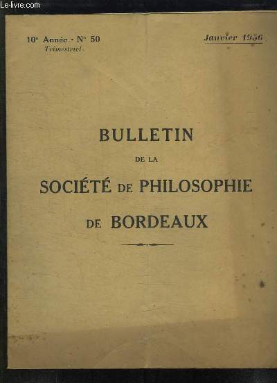 BULLETIN DE LA SOCIETE DE PHILOSOPHIE DE BORDEAUX N 50 JANVIER 1956. L AVENTURE IDEOLOGIQUE DU POSITIVISME COMTIEN AU BRESIL.