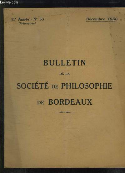 BULLETIN DE LA SOCIETE DE PHILOSOPHIE DE BORDEAUX N 53 DECEMBRE 1956.LES RAPPORTS DU FOND ET DE LA FORME DANS L ART LITTERAIRE PAR VILLANUEVA M.