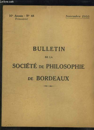 BULLETIN DE LA SOCIETE DE PHILOSOPHIE DE BORDEAUX N 48 NOVEMBRE 1955. LES LIMITES DU LANGAGE PAR HERMANN J POS.